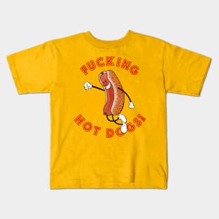 F**CKING HOT DOGS! Kids T-Shirt